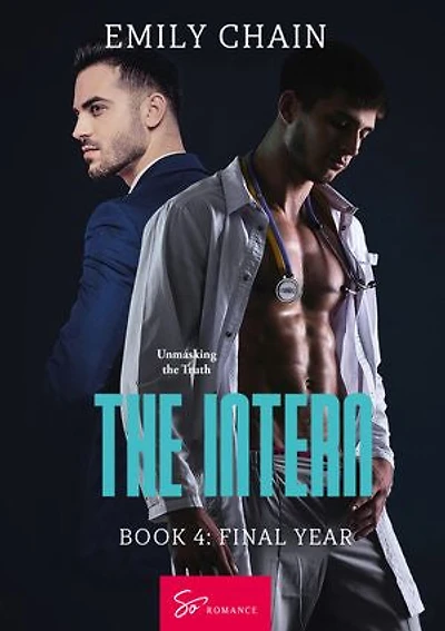 The Intern - Book 4: Final Year: Unmasking the Truth