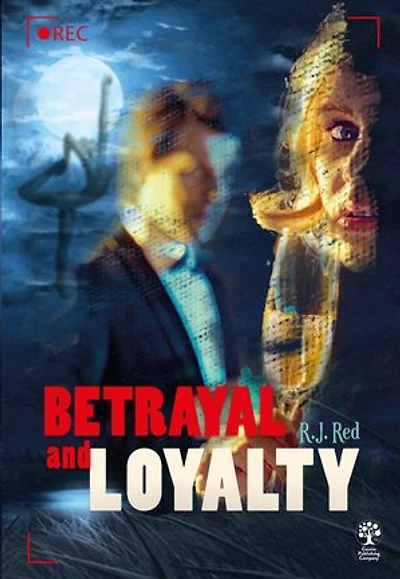 Betrayal and Loyalty