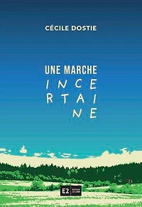 Une marche incertaine