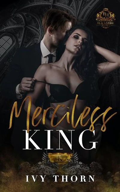 Merciless King: Blackmoor Heirs, #3