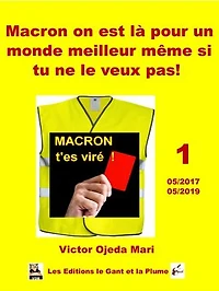 ESSAIS - Macron on est là pour un monde meilleur même si tu ne le veux pas