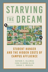 Starving the Dream: Student Hunger and Hidden Costs of Campus Affluence