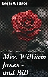 Mrs. William Jones - and Bill: A Thrilling Dive into London's Criminal Underworld