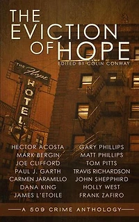 The Eviction of Hope: the 509 Crime Anthologies, #1