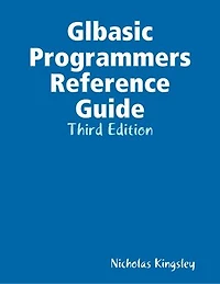 Glbasic Programmers Reference Guide: Third Edition
