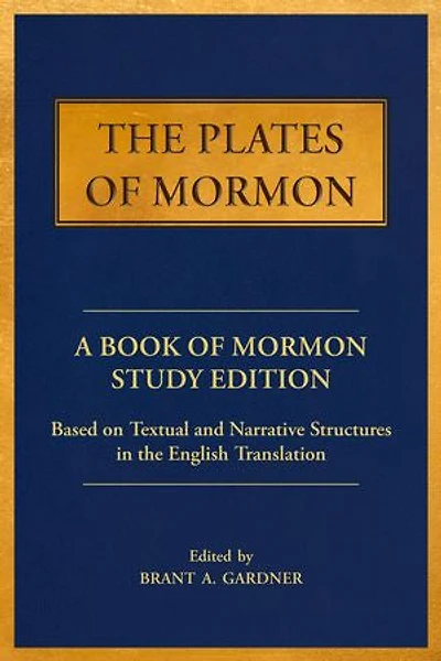 the Plates of Mormon: A Book Mormon Study Edition Based on Textual and Narrative Structures English Translation