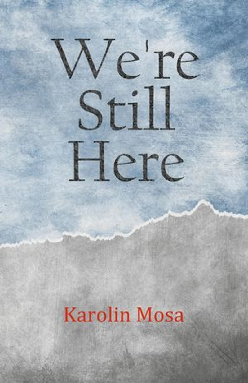 We're Still Here