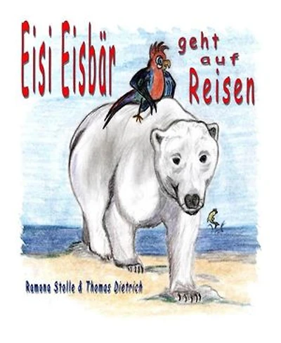 Eisi Eisbär geht auf Reisen