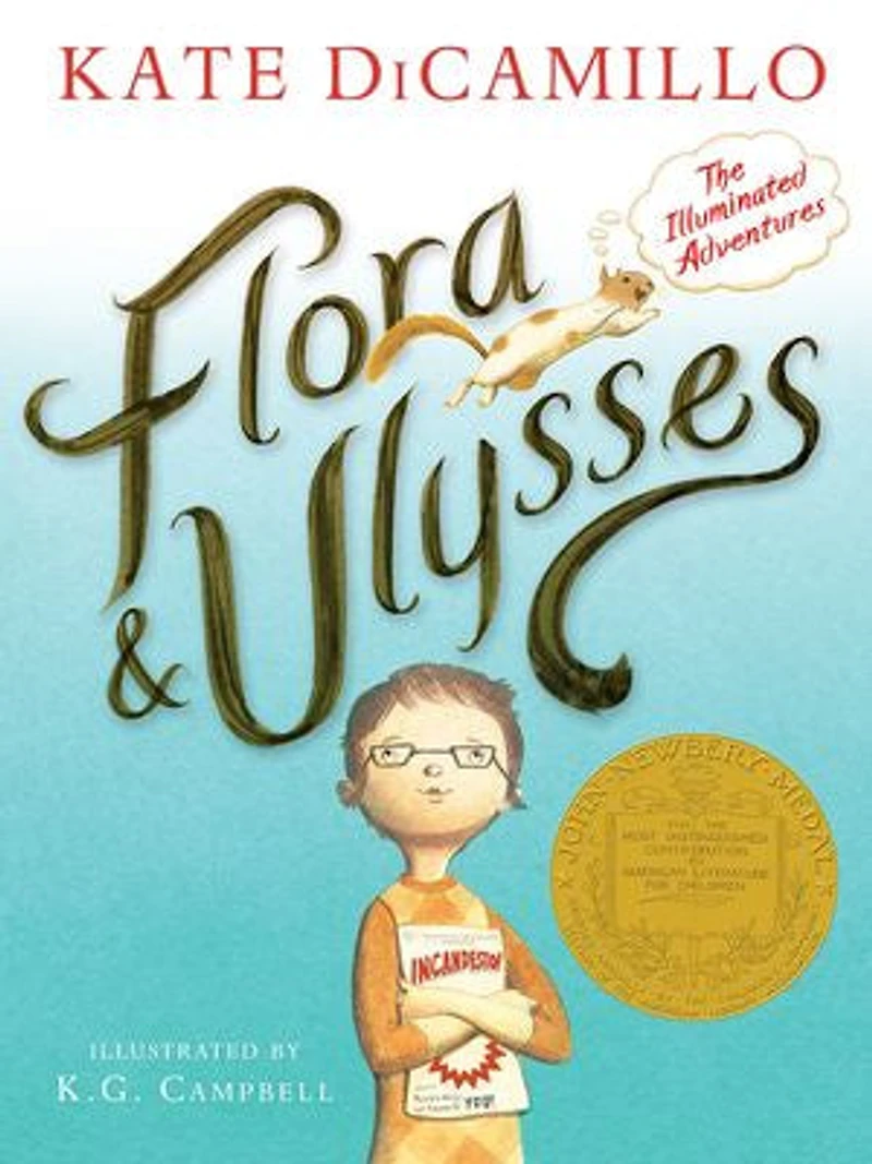 Flora and Ulysses: Tie-in Edition: (A Middle-Grade Novel About a Cynical Girl Superhero Squirrel - For Kids Ages 8-12 Grades 3-7)