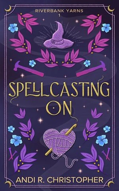 Spellcasting On: Riverbank Yarns, #1