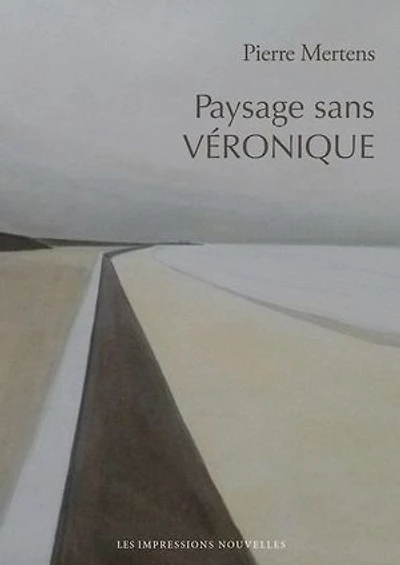 Paysage sans Véronique : récit: récit