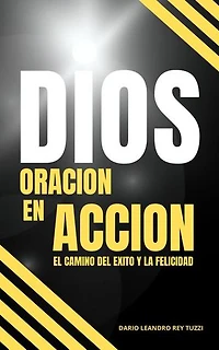 DIOS: ORACIÓN EN ACCIÓN