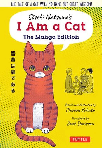 Soseki Natsume's I Am A Cat: The Manga Edition: Tale Of Cat With No Name But Great Wisdom!