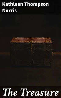 The Treasure: A Tale of Love and Loss in Turn-of-the-Century America
