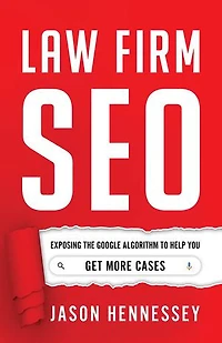 Law Firm SEO: Exposing the Google Algorithm to Help You Get More Cases