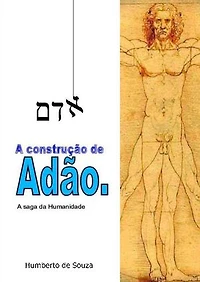 A Construção de Adão: A Saga da Humanidade