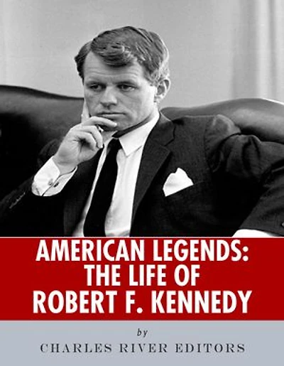 American Legends: The Life of Robert F. Kennedy