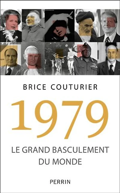 1979: le grand basculement du monde