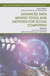 Advanced Data Mining Tools and Methods for Social Computing