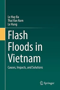 Flash Floods Vietnam: Causes, Impacts, and Solutions