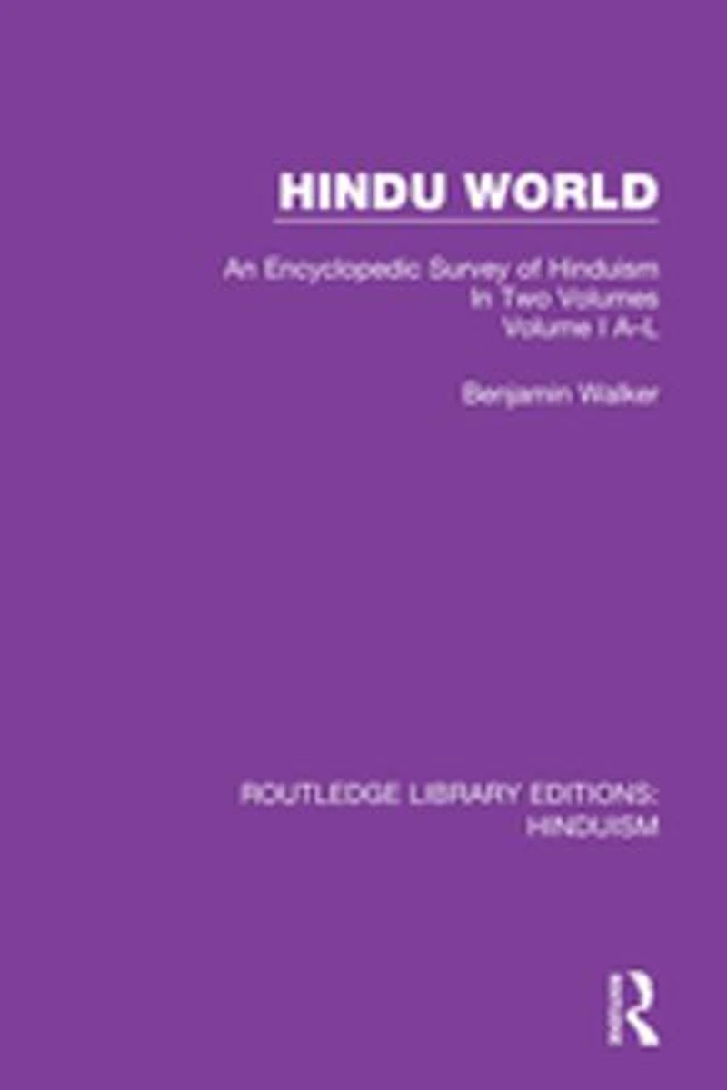Hindu World: An Encyclopedic Survey Of Hinduism. Two Volumes. Volume I A-l