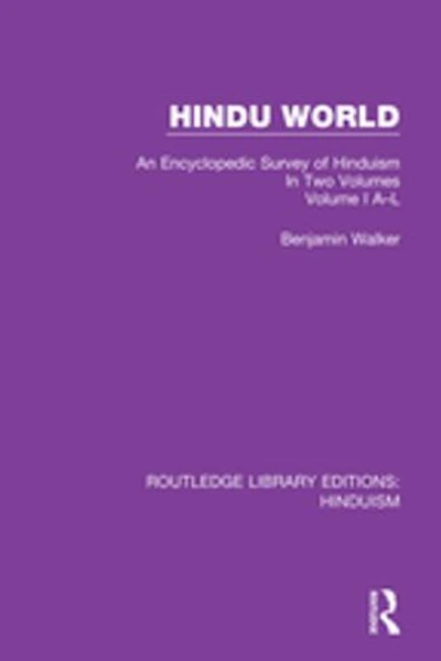 Hindu World: An Encyclopedic Survey Of Hinduism. Two Volumes. Volume I A-l