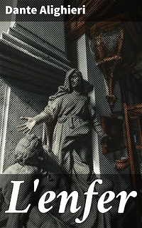 L'enfer: La Divine Comédie - Traduit par Rivarol
