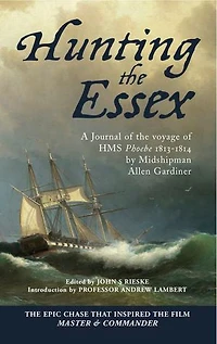 Hunting the Essex: A Journal of Voyage HMS Phoebe, 1813-1814
