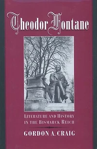 Theodor Fontane: Literature and History the Bismarck Reich