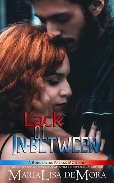 Lack of In-between: Borderline Freaks MC, #3