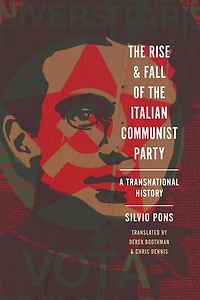 the Rise and Fall of Italian Communist Party: A Transnational History