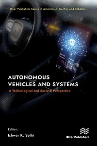 Autonomous Vehicles and Systems: A Technological Societal Perspective