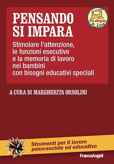 Pensando si impara: Stimolare l'attenzione, le funzioni esecutive e la memoria di lavoro nei bambini con bisogni educativi speciali