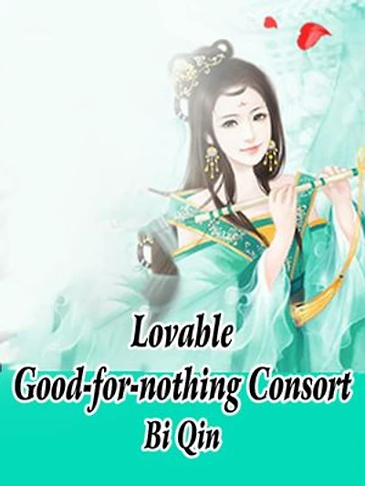Lovable Good-for-nothing Consort: Volume 3