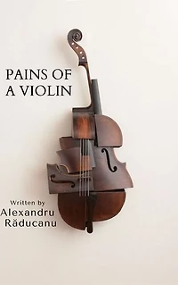 Pains of a violin