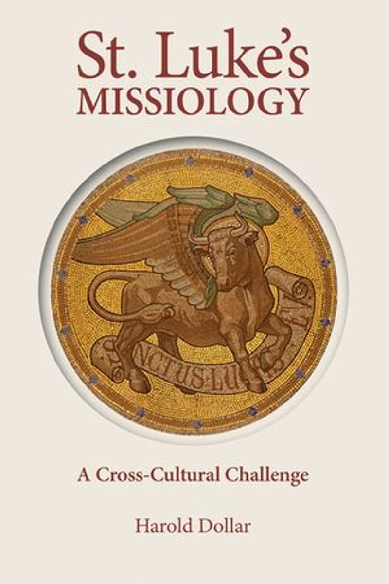 St. Luke's Missiology: A Cross-Cultural Challenge
