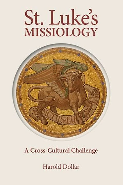 St. Luke's Missiology: A Cross-Cultural Challenge
