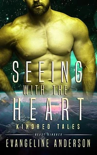 Seeing with the Heart...Book 2 in the Kindred Tales Series: Kindred Tales, #2