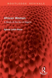 African Women: A Study of the Ibo Nigeria