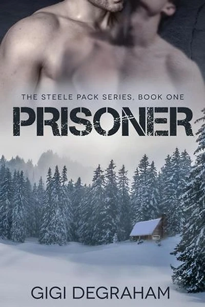 Prisoner: Steele Pack, #1