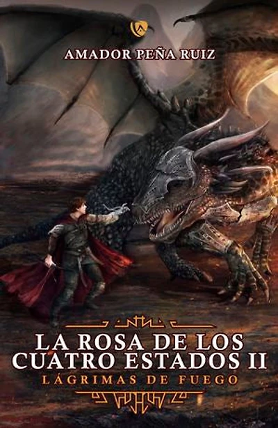 La Rosa de los cuatro estados II: Lágrimas de fuego