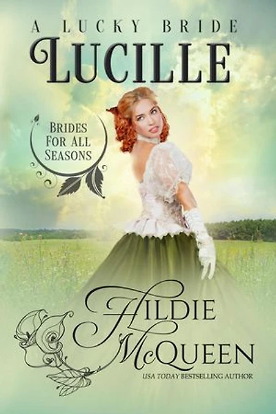 Lucille, A Lucky Bride: Brides for All Seasons, #3