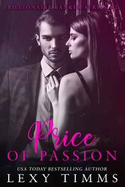 Price of Passion: Billionaire Banker Series, #2