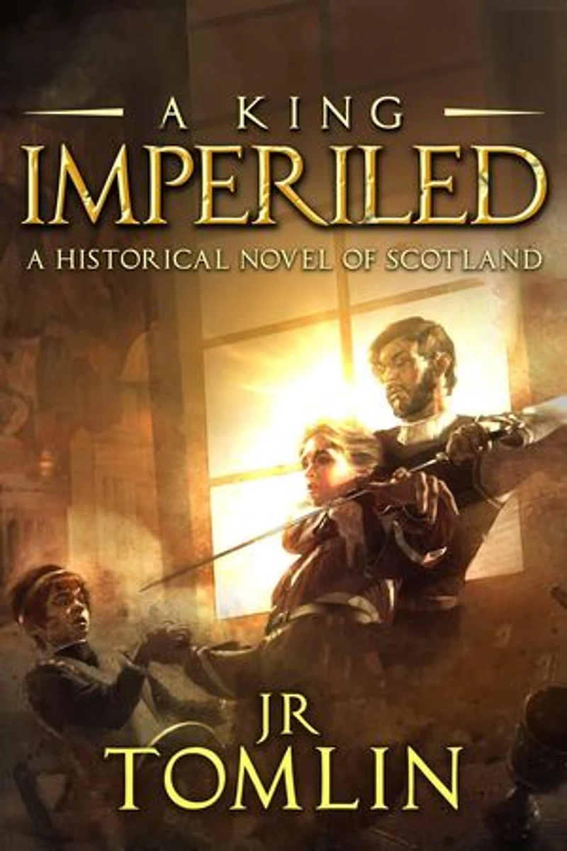 A King Imperiled: The Stewart Chronicles, #3