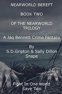 Nearworld Bereft: Book Two of the Nearworld Trilogy