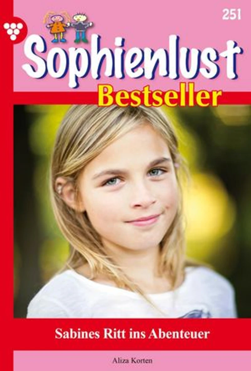 Sabines Ritt ins Abenteuer: Sophienlust Bestseller 251 – Familienroman