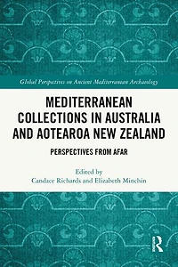 Mediterranean Collections Australia and Aotearoa New Zealand: Perspectives from Afar
