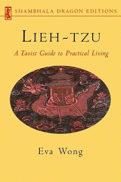 Lieh-tzu: A Taoist Guide to Practical Living