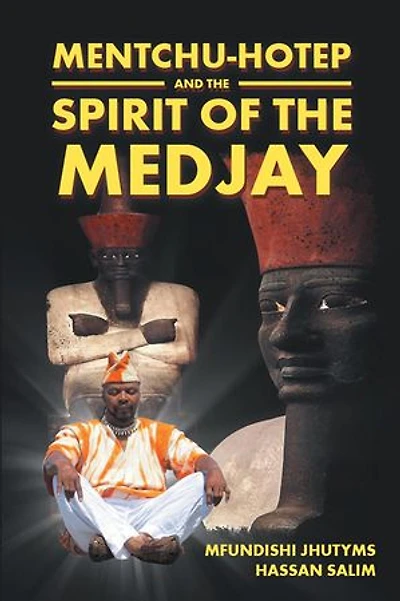 Mentchu-hotep and the Spirit of Medjay
