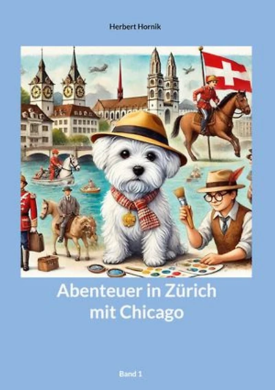 Abenteuer in Zürich mit Chicago Band1
